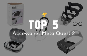 Top 5 accessoires pour Meta Quest 2
